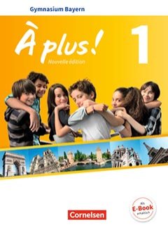 Das Cover zur Buchreihe À plus ! Nouvelle édition - Bayern von Cornelsen zum Lernen der Vokabeln in der Sprache Französisch. Der Vokabeltrainer phase6 classic ist die beste App für bessere Noten.